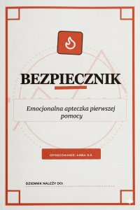 BEZPIECZNIK Emocjonalna apteczka pierwszej pomocy - Anna R.S. - ebook