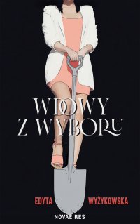 Wdowy z wyboru - Edyta Wyżykowska - ebook