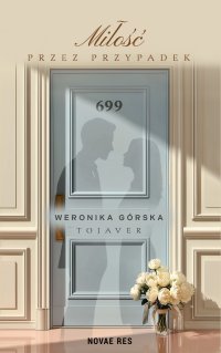 Miłość przez przypadek - Weronika Górska TOJAVER - ebook