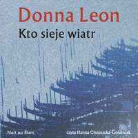 Kto sieje wiatr - Donna Leon - audiobook