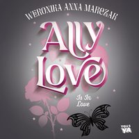 Ally Love Is In Love - Weronika Anna Marczak - audiobook
