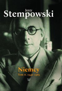 Jerzy Stempowski. Niemcy. Teksty z lat 1940-1965 - Jerzy Stempowski - ebook