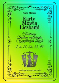 Karty Mówią Liczbami - Tarotowy System wybierania  Szczęśliwych Liczb - Anna Masiak - ebook