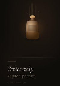 Zwietrzały zapach perfum - Bruno Blonski - ebook