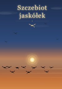 Szczebiot jaskółek - Bruno Blonski - ebook