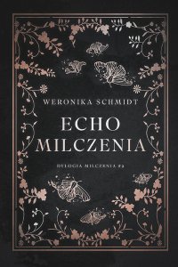 Echo milczenia - Weronika Schmidt - ebook