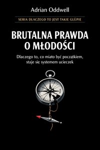 Brutalna prawda o młodości - dlaczego to, co miało być początkiem, staje się systemem ucieczek - Max Paradox - ebook