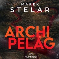 Archipelag - Marek Stelar - audiobook