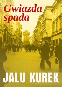 Gwiazda spada - Jalu Kurek - ebook