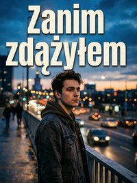 Zanim zdażyłem - Bruno Blonski - ebook