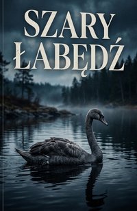Szary łabędź - Bruno Blonski - ebook