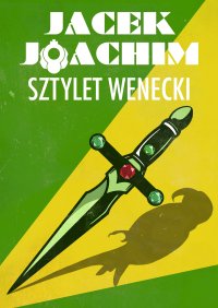 Sztylet wenecki - Jacek Joachim - ebook