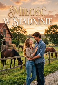 Miłość w stadninie - Bruno Blonski - ebook