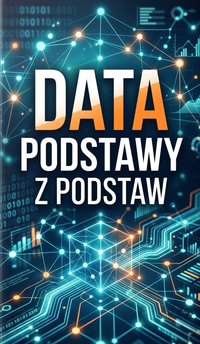 Data podstawy z podstaw - Bruno Blonski - ebook