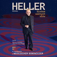 Siedem ważnych słów. Michał Heller w rozmowie z Wojciechem Bonowiczem - Wojciech Bonowicz - audiobook