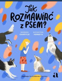 Jak rozmawiać z psem? - Barbara Gawryluk - ebook
