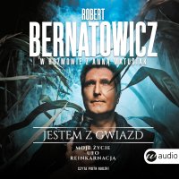 Jestem z gwiazd. Robert Bernatowicz w rozmowie z Anną Matusiak - Anna Matusiak - audiobook