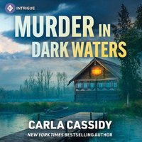 Murder In Dark Waters - Carla Cassidy - audiobook