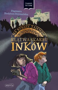 Na straży tajemnic. Klątwa skarbu Inków - Dagmara Budzbon-Szymańska - ebook
