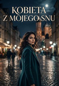 Kobieta z mojego snu - Bruno Blonski - ebook