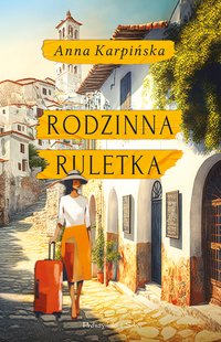 Rodzinna ruletka - Anna Karpińska - ebook