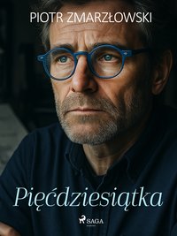 Pięćdziesiątka - Piotr Zmarzłowski - ebook