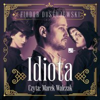 Idiota - Fiodor Dostojewski - audiobook