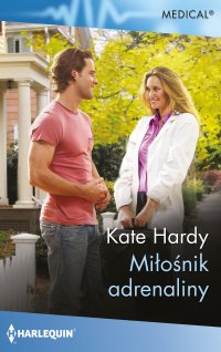 Miłośnik adreanaliny - Kate Hardy - ebook