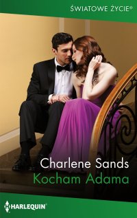 Kocham Adama - Charlene Sands - ebook