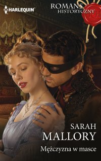 Mężczyzna w masce - Sarah Mallory - ebook