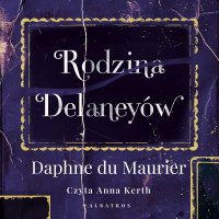 Rodzina Delaneyów - Daphne du Maurier - audiobook
