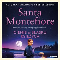 Cienie w blasku księżyca - Santa Montefiore - audiobook