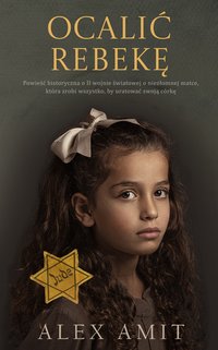 Ocalić Rebekę - Alex Amit - ebook