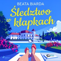 Śledztwo w klapkach - Beata Biarda - audiobook