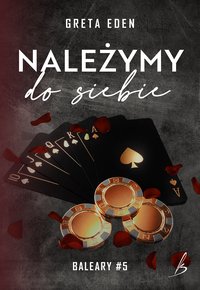 Należymy do siebie. Baleary #5 - Greta Eden - ebook
