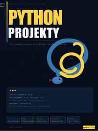 Python Projekty Podstawy - Bruno Blonski - ebook