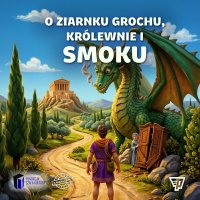 O ziarnku grochu, królewnie i smoku - Opracowanie zbiorowe - audiobook