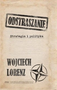 Odstraszanie. Strategia i polityka - Wojciech Lorenz - ebook