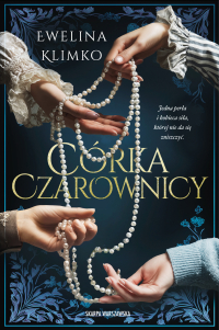Córka czarownicy - Ewelina Klimko - ebook