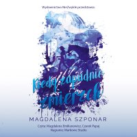 Kiedy zapadnie zmierzch - Magdalena Szponar - audiobook