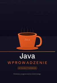 Java wprowadzenie - Bruno Blonski - ebook