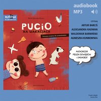 Pucio na wakacjach. Zabawy i zagadki słuchowe dla dzieci - Marta Galewska-Kustra - audiobook