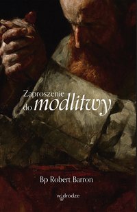 Zaproszenie do modlitwy - Robert Barron - ebook