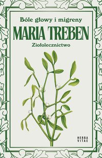 Bóle głowy i migreny - Maria Treben - ebook
