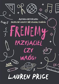 Frenemy. Przyjaciel czy wróg? - Lauren Price - ebook