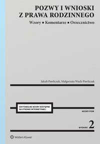 Pozwy i wnioski z prawa rodzinnego. Wzory. Komentarze. Orzecznictwo - Jakub Pawliczak - ebook