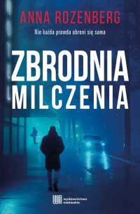 Zbrodnia milczenia - Anna Rozenberg - ebook