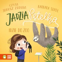 Jadzia Pętelka idzie do zoo - Barbara Supeł - audiobook