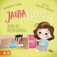 Jadzia Pętelka idzie do przedszkola - Barbara Supeł - audiobook