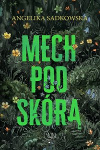 Mech pod skórą - Angelika Sadkowska - ebook